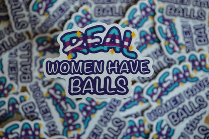 Sticker - Real Woman Have Balls