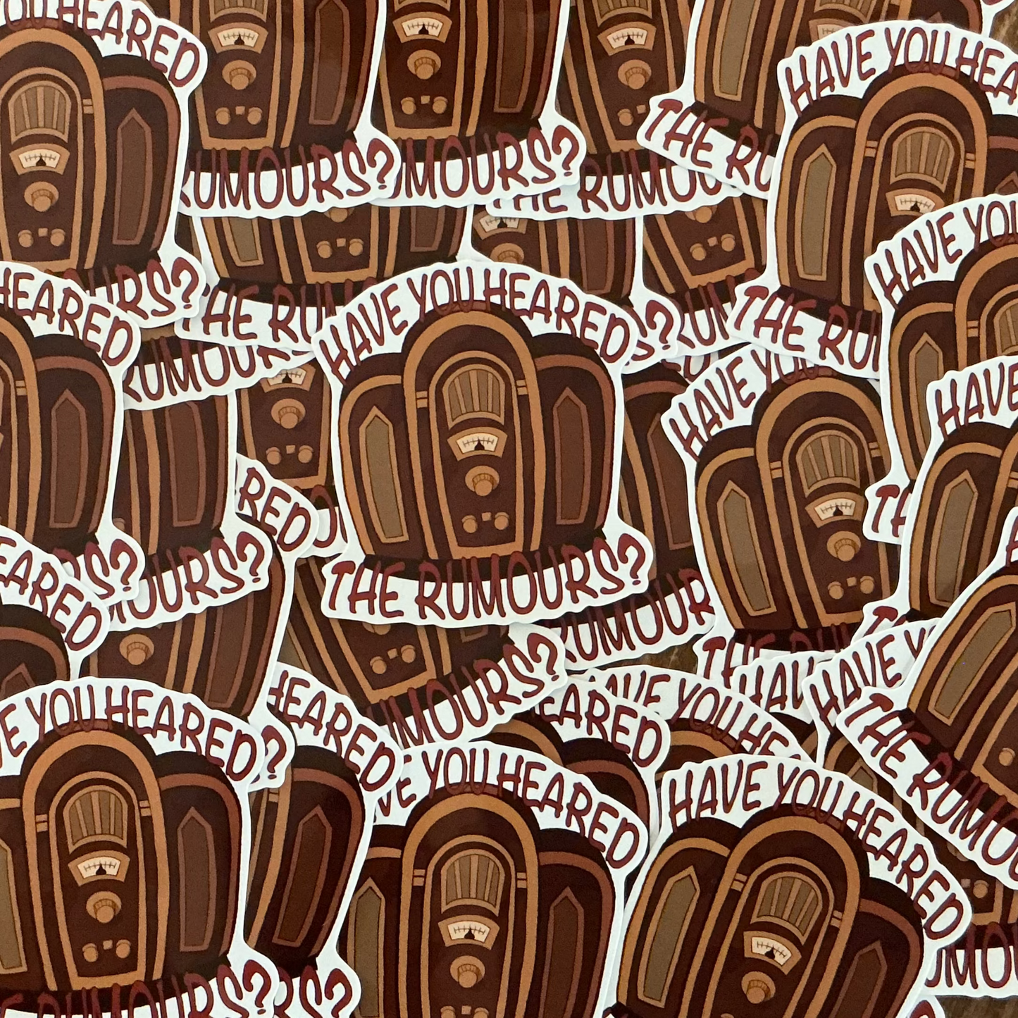 Sticker - Have you heard the romours?